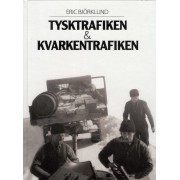 Tysktrafiken & Kvarkentrafiken